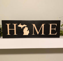 Load image into Gallery viewer, Michigan “Home” Sign